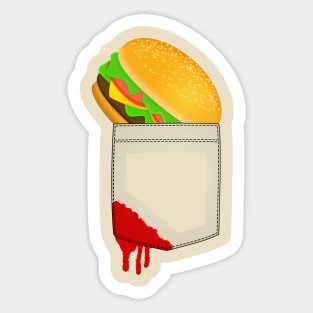 There is a burger in my pocket and I am happy Sticker